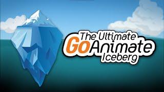 The Ultimate GoAnimate Iceberg Explained FULL