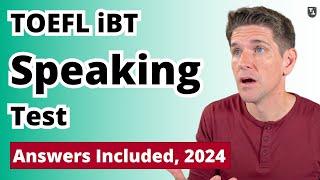 TOEFL iBT Speaking Practice Test With Answers 2024