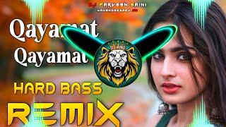 Qayamat Qayamat Dj Remix Hard Bass  Full Vibration Mix  Dj Parveen Saini Mahendergarh