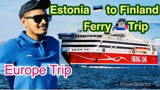 Tallinn  Estonia  to Helsinki  Finland  ferry Trip ️