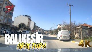 BALIKESİR Araç turu Şubat 2024 4K