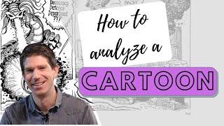 How to analyze a cartoon - 4 simple steps - a detailed look using an example