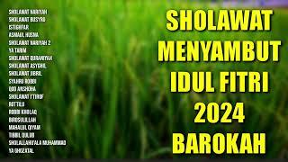Sholawat Menyambut Idul Fitri 2024  Lagu Idul Fitri 2024  Kumpulan Sholawat Nabi Muhammad SAW