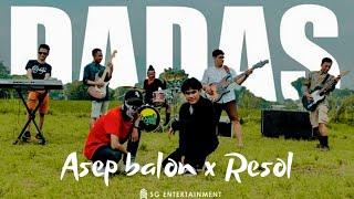 Asep Balon X Resol - Dadas Official Lyric Video