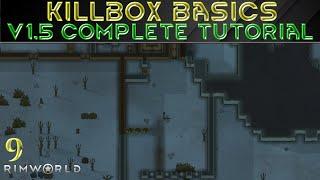 KILLBOX BASICS - Rimworld 1.5 COMPLETE TUTORIAL Guide 9