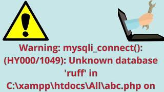 How to Fix Warning mysqli_connect HY0001049 Unknown database ruff 