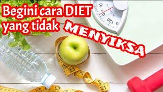 Cara diet enak bahagia dan menyenangkanDEBM