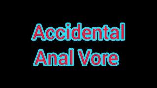 Accidental ANAL vore#V- ANIM 2by James Howard