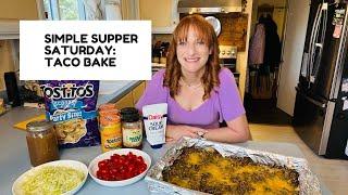 SIMPLE SUPPER SATURDAY TACO BAKE