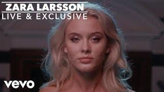 Zara Larsson - Only You Live Vevo UK