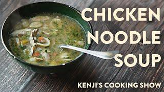 How to Make Chicken Noodle Soup  Kenjis Cooking Show