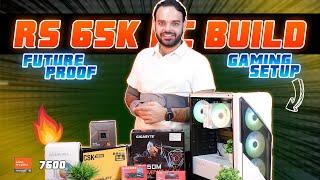 PC Build On Huge Discounts Rs 65000 Future Proof PC Build 2023  AMD Ryzen 5 7600  DDR5 Setup