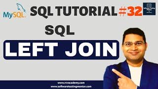 SQL Tutorial #32 - LEFT JOIN in SQL  SQL LEFT OUTER JOIN