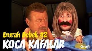 Koca Kafalar - Emrah Bebek #2 Komedi