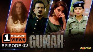 GUNAH  Episode 02 Engish Subtitles  Saba Qamar - Sarmad Khoosat - Rabia Butt  Express TV