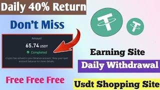 New Usdt Earning Site  Earn Free Usdt  Best Usdt Investment site  New Trx Earning Site 2023