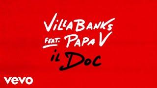 VillaBanks Linch Reizon - Il Doc ft. Papa V