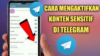 Cara Mengaktifkan Konten Sensitif Di Telegram 2024  Cara Mengatasi Telegram Bisa Tidak Ditampilkan
