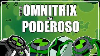 CUAL ES El OMNITRIX MAS PODEROSO DE BEN 10