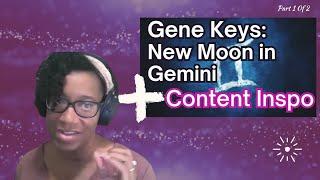 Mining the Gold of Your Experience - New Moon Gemini Gene Key 35 6 6 24 Part 1 of 2