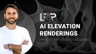 AI Elevation Renderings LEAP Mentorship Session 2024-003