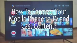 How To Connect Mobile Phone To TV and Cast Content?
