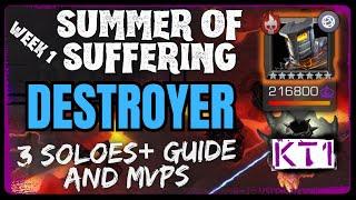 3 Destroyer Soloes + Guide And Best Options Week 1 Summer Of Suffering