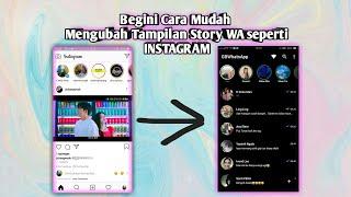 TERBARU 2020⬇ CARA MUDAH MENGUBAH TAMPILAN STORY WA SEPERTI INSTAGRAM