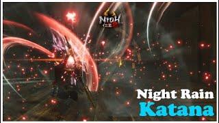 NIOH 2 仁王 2 Ver 1.22  Night Rain Katana  Grace Of Futsunushi