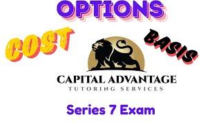 Way too fast rundown on Option Cost Basis  Series 7 Exam