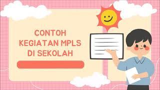 CONTOH KEGIATAN MPLS SEKOLAH