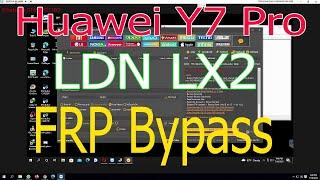 Huawei Y7 Pro 2018 FRP Bypass LDN LX2 Unlock Tool 2022