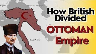 The end of Ottoman Empire & the birth of Middle East  3D Map Animation