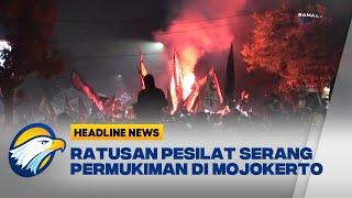 Ratusan Pesilat Serang Permukiman di Mojokerto