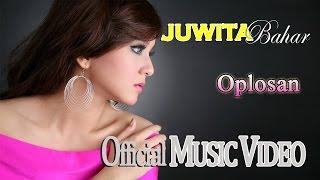 Juwita Bahar - Oplosan Feat. Nurbayan Official Music Video HD