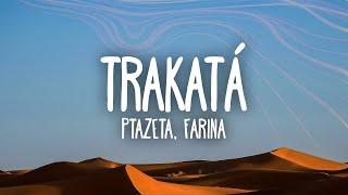 Ptazeta Farina - Trakatá