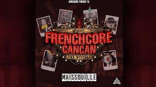 FRENCHCORE CANCAN - Maissouille Official Video