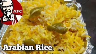 KFC Style Arabian Rice Recipe - Restaurant Style Arabian Rice - Arabian Rice Easy Recipe