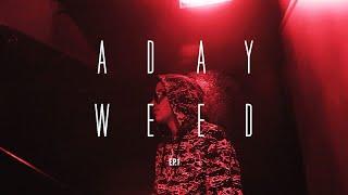 A Day Weed Sfera Ebbasta ep.1