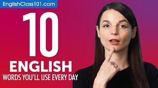 10 English Words Youll Use Every Day - Basic Vocabulary #41