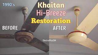 Khaitan Hi-Breeze 1990s ceiling fan restoration ELECTRO PLUS SM