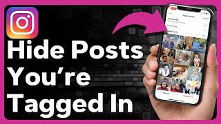 How To Hide Posts Youre Tagged In On Instagram