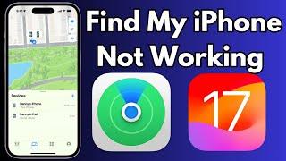 How to Fix Find My iPhone Not Working in iOS 17