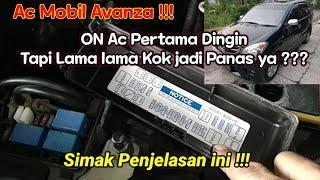 Penyebab Ac Mobil Avanza Panas saat lama dihidupkantapi dingin saat pertama hidup