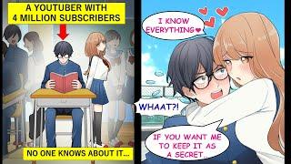 The Prettiest in Class Noticed Im a Hot Youtuber With 4 Million Subscribers...【Manga】【RomCom】