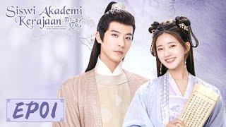 Siswi Akademi Kerajaan  国子监来了个女弟子  EP01  Zhao Lusi Xu Kaicheng  WeTV【INDO SUB】