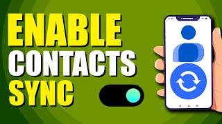 How To Enable Google Contacts Sync Quick & Easy
