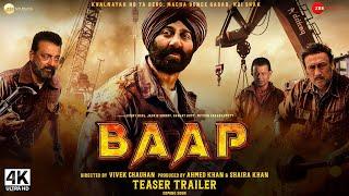 BAAP - Teaser Trailer  Sunny Deol Sanjay Dutt Jackie Shroff Mithun  Baap Of All Films  2024