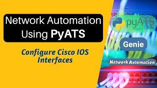 PyATS Network Automation Tutorial Genie Configuration Object Example #networkautomation #pyats