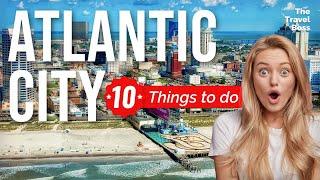 TOP 10 Things to do in Atlantic City New Jersey 2023
